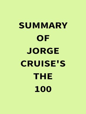cover image of Summary of Jorge Cruise's the 100